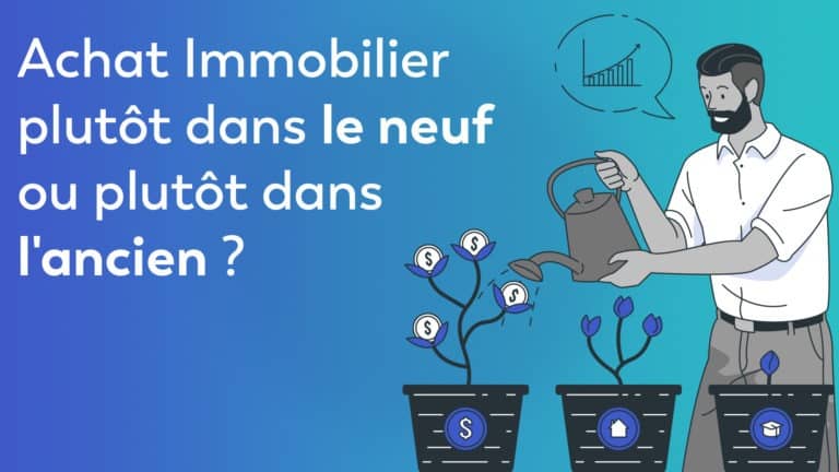 Achat Immobilier plutôt dans le neuf ou plutôt dans l'ancien ?​Achat Immobilier plutôt dans le neuf ou plutôt dans l'ancien ?​