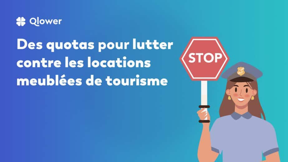 Des quotas pour lutter contre les locations meublees de tourisme