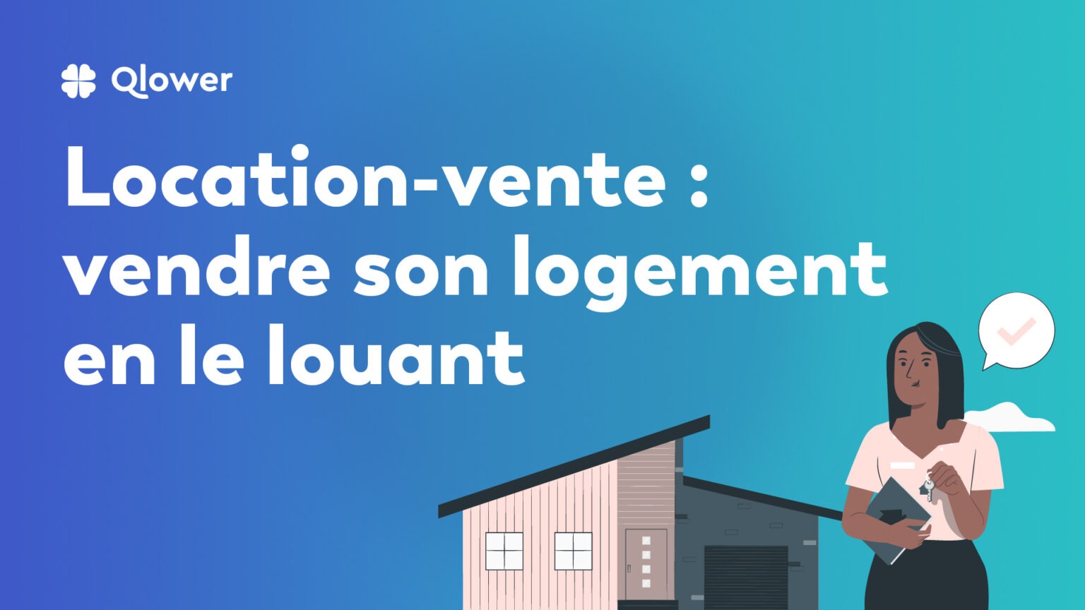 Location-vente : Vendre Son Logement En Le Louant.